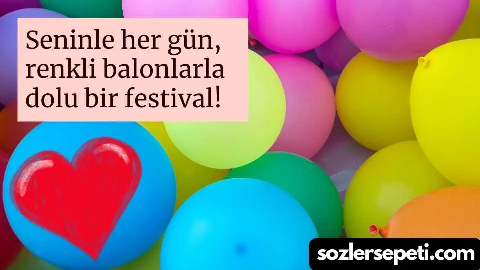 Seninle her gun renkli balonlarla dolu bir festival Whatsapp