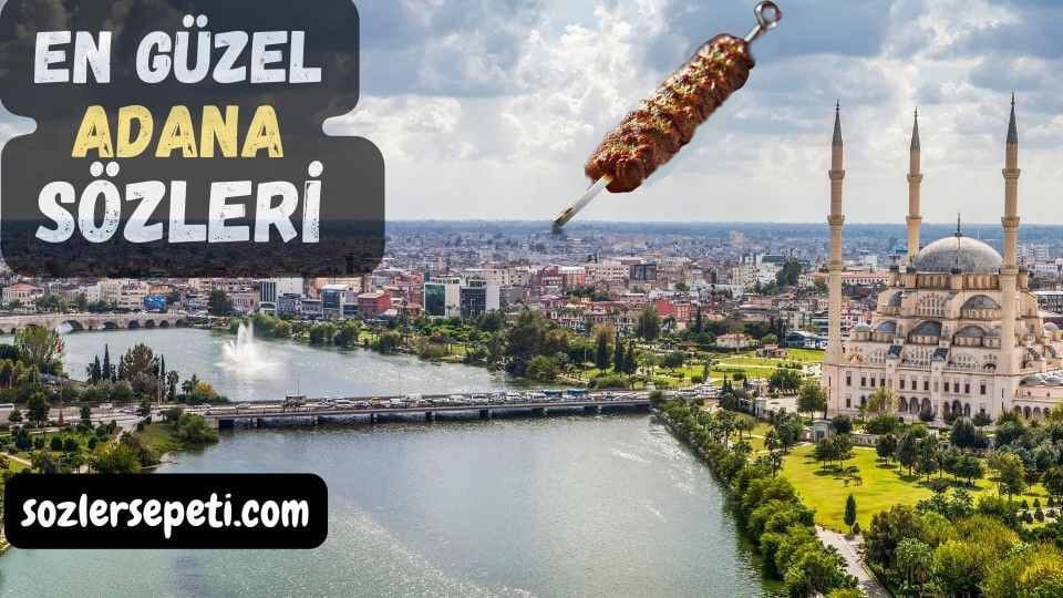 En guzel Adana Sozleri