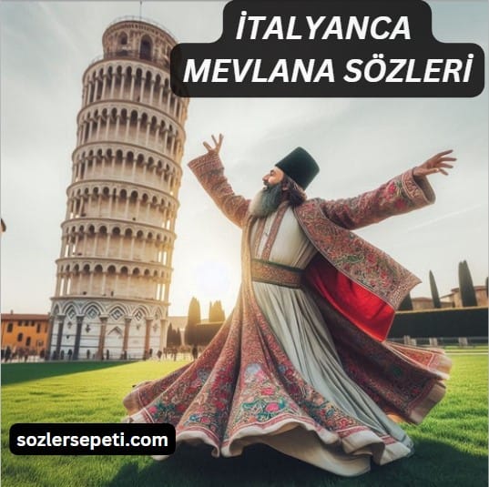 italyanca mevlana sozleri